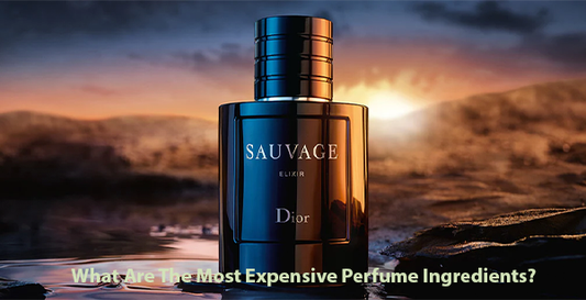What Are The Most Expensive Perfume Ingredients?