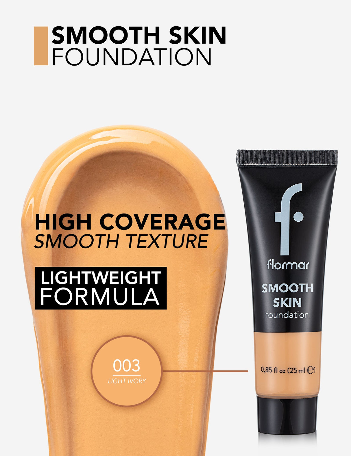 Flormar Smooth Skin Foundation 25Ml